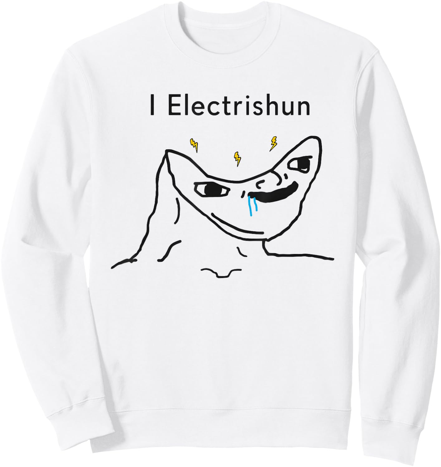 I Electrishun Meme Funny Electrician Sweatshirt - Sweatshirt | White