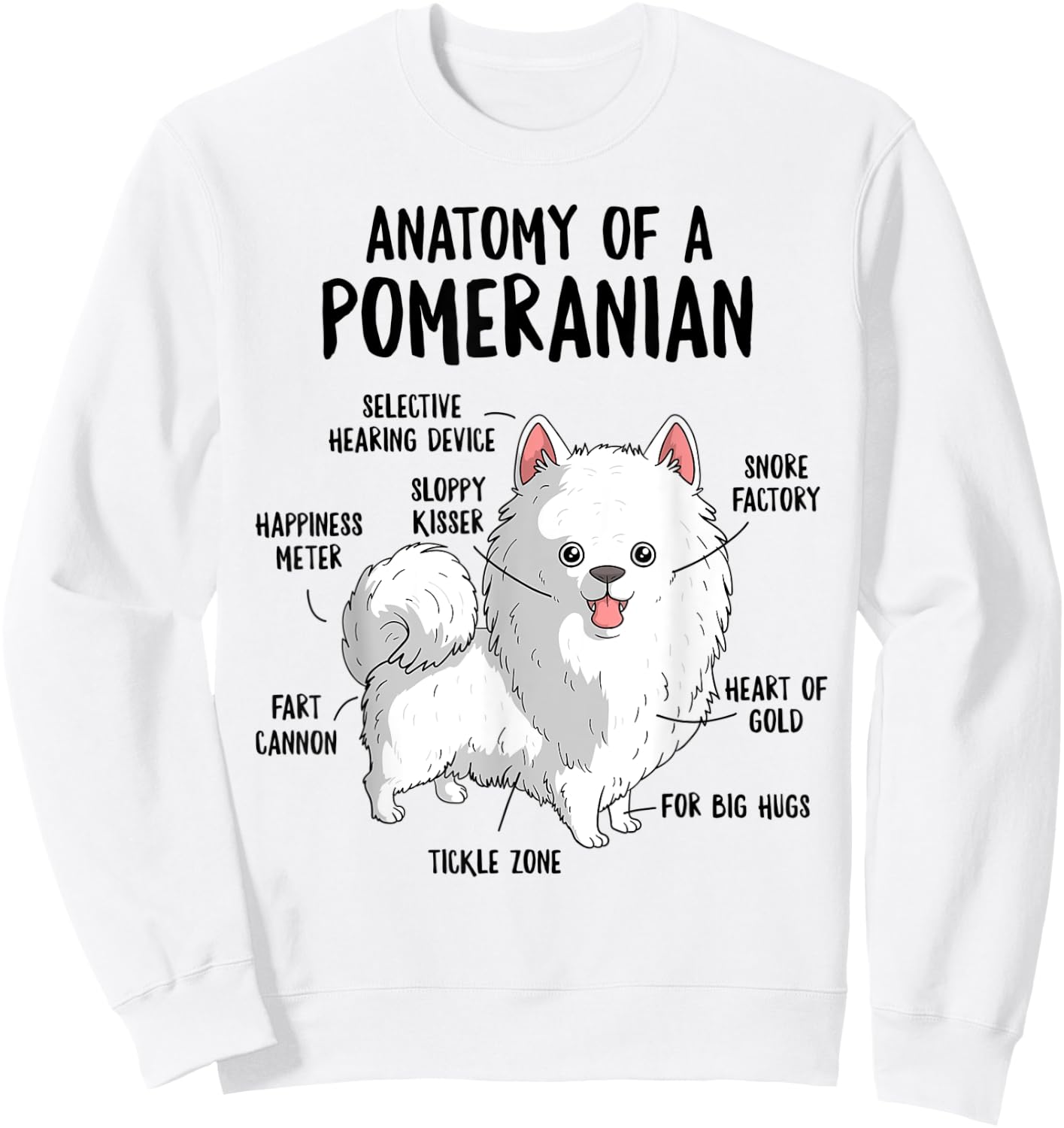 Anatomy of A Pomeranian Dog Owner Pom Puppy Funny Cute Sweatshirt - Sweatshirt | White