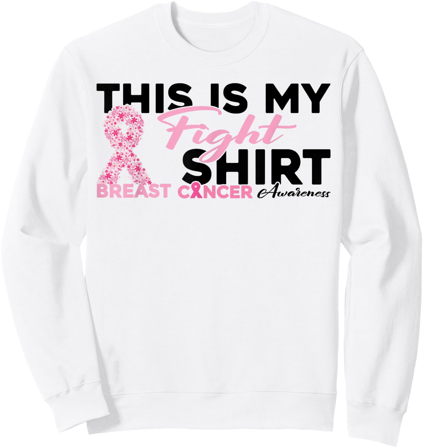 This Is My Fight Warrior Pink Woman Breast Cancer Awareness Sweatshirt - Sweatshirt | White