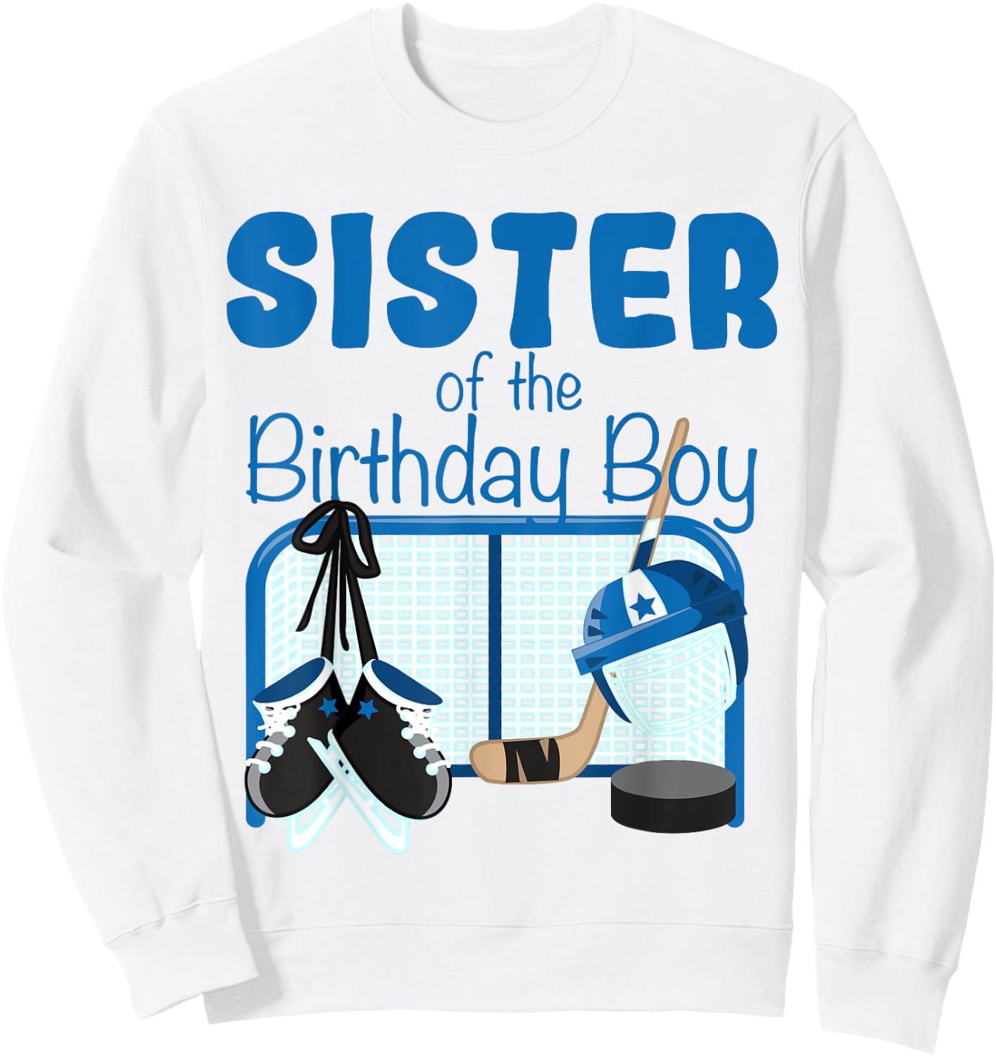 Ice Hockey Sister Of The Birthday Boy Hockey Family Matching Sweatshirt - Sweatshirt | White