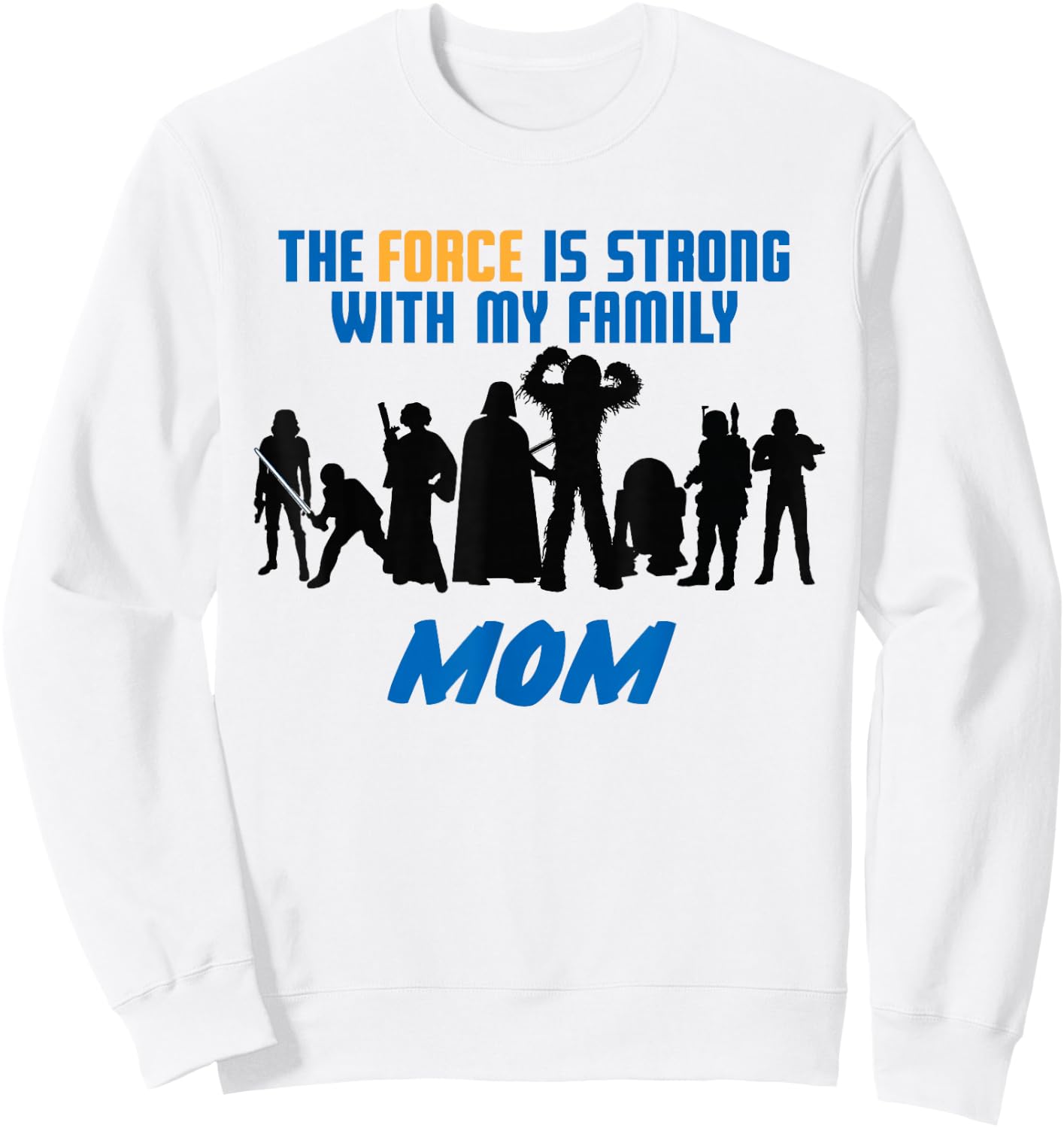 Star Wars The Force Matching Family MOM Sweatshirt - Sweatshirt | White