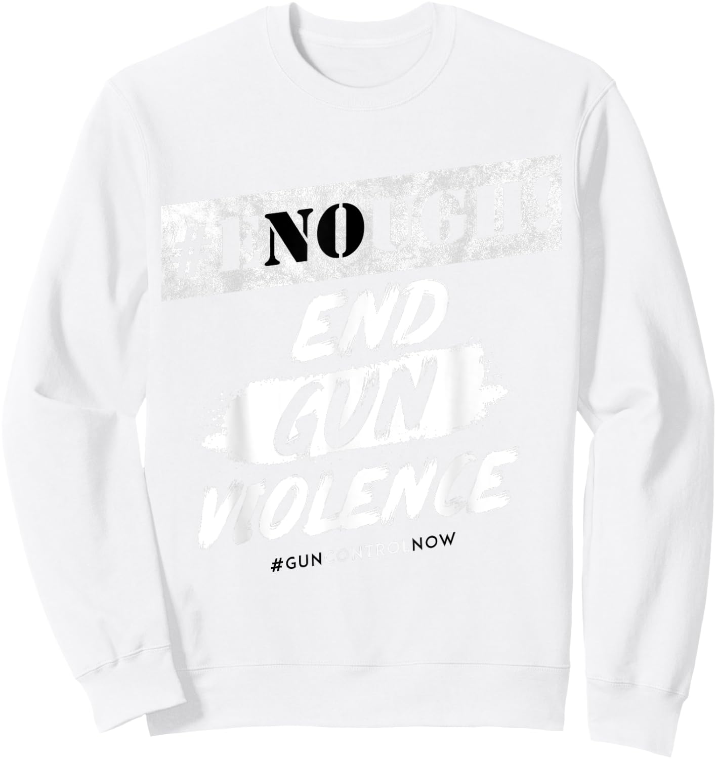 #Enough - Wear Orange No More Silence Stop Gun Violence Sweatshirt - Sweatshirt | White