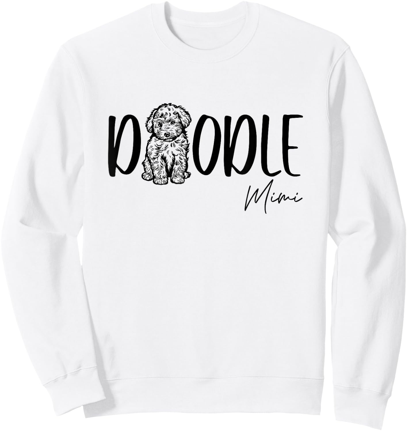 Doodle Mimi Cute Doodle Family Doodle Owner Grandma Nana Sweatshirt - Sweatshirt | White