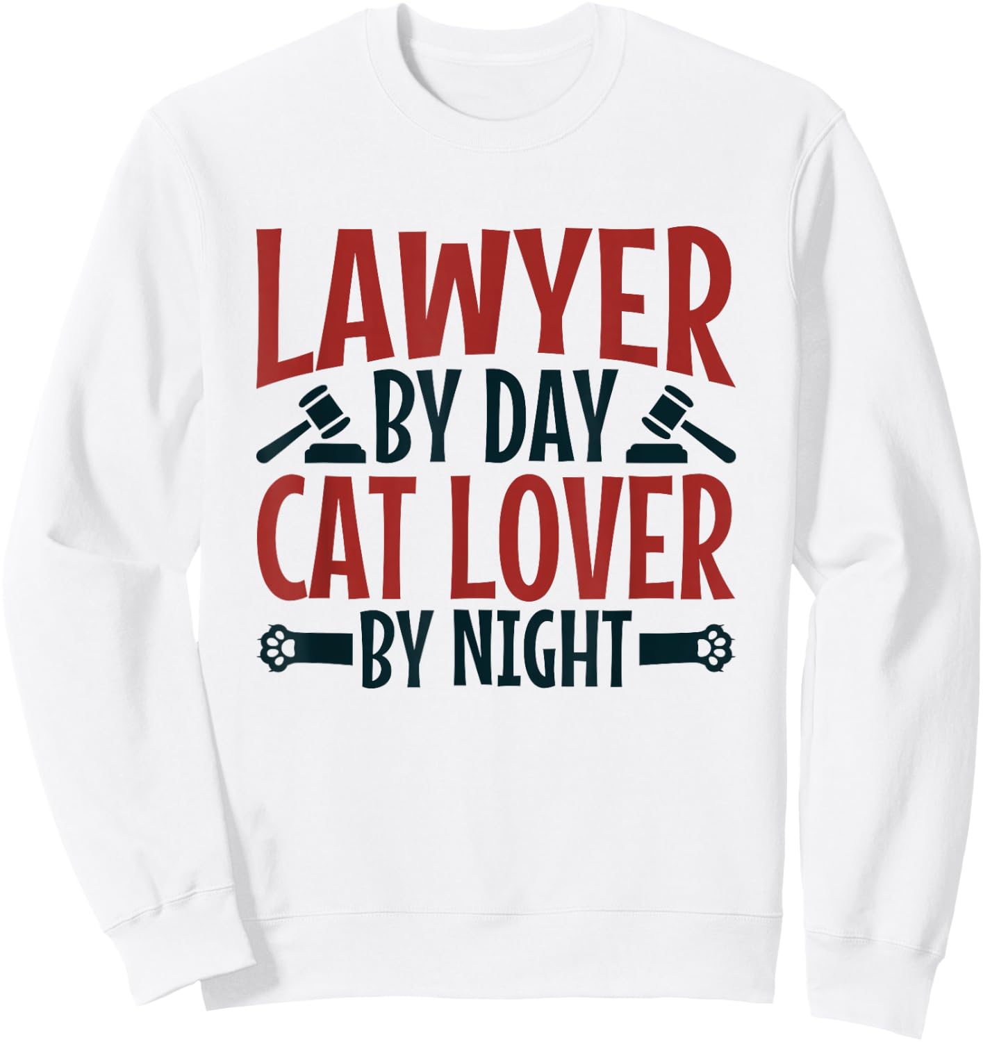 Lawyer By Day Cat Lover By Night Law Attorney Sweatshirt - Sweatshirt | White