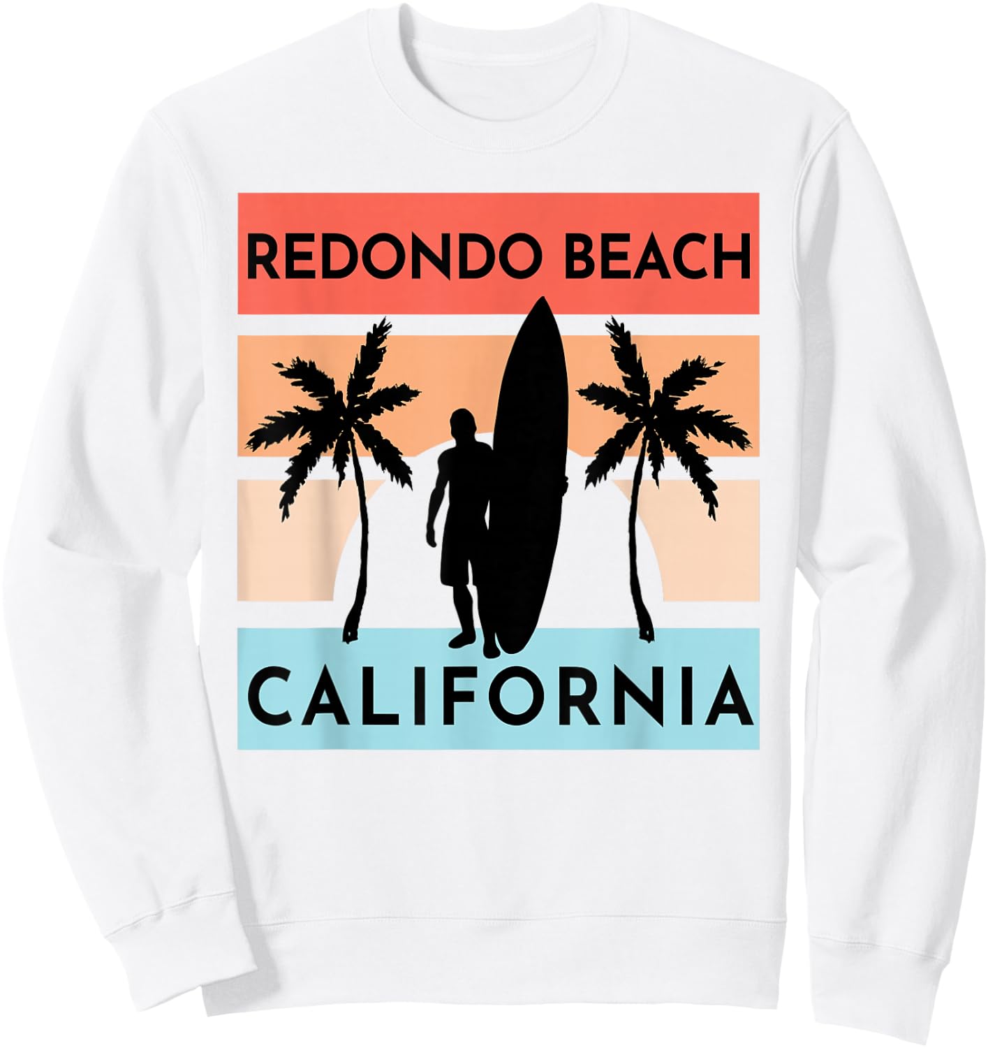 Redondo Beach California Surf Summer Vacation Vintage Sweatshirt - Sweatshirt | White