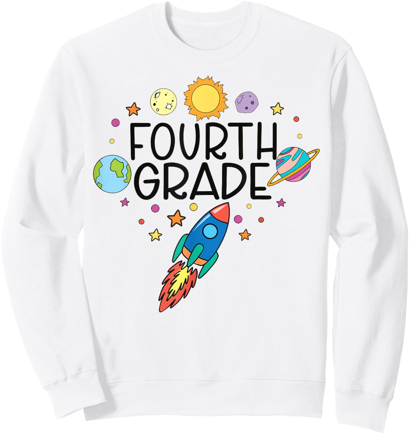 Fourth Grade Outer Space Solar System Planet Teacher Sweatshirt - Sweatshirt | White