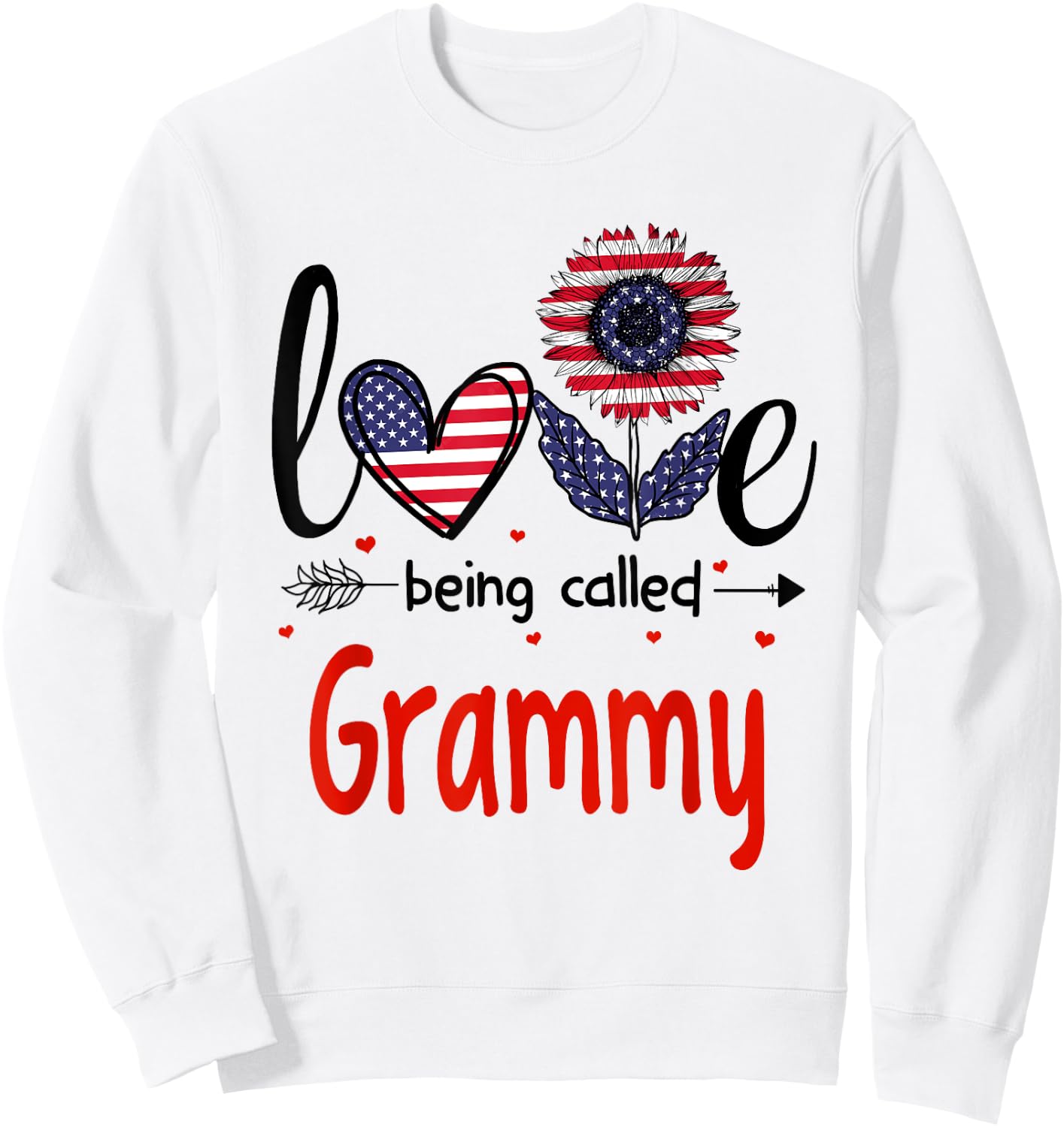 Love Being Called Grammy American Flag Patriotic 4th Of July Men Sweatshirt - Sweatshirt | White