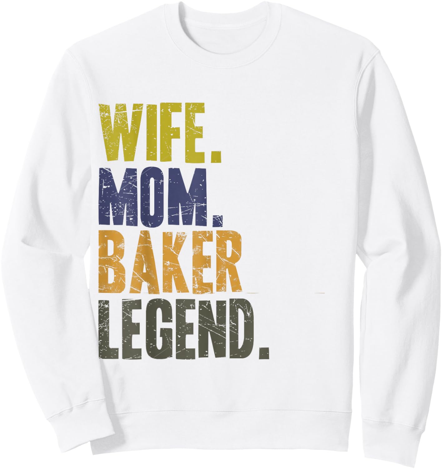 Wife Mom Baker Funny Baker Mother Sweatshirt - Sweatshirt | White