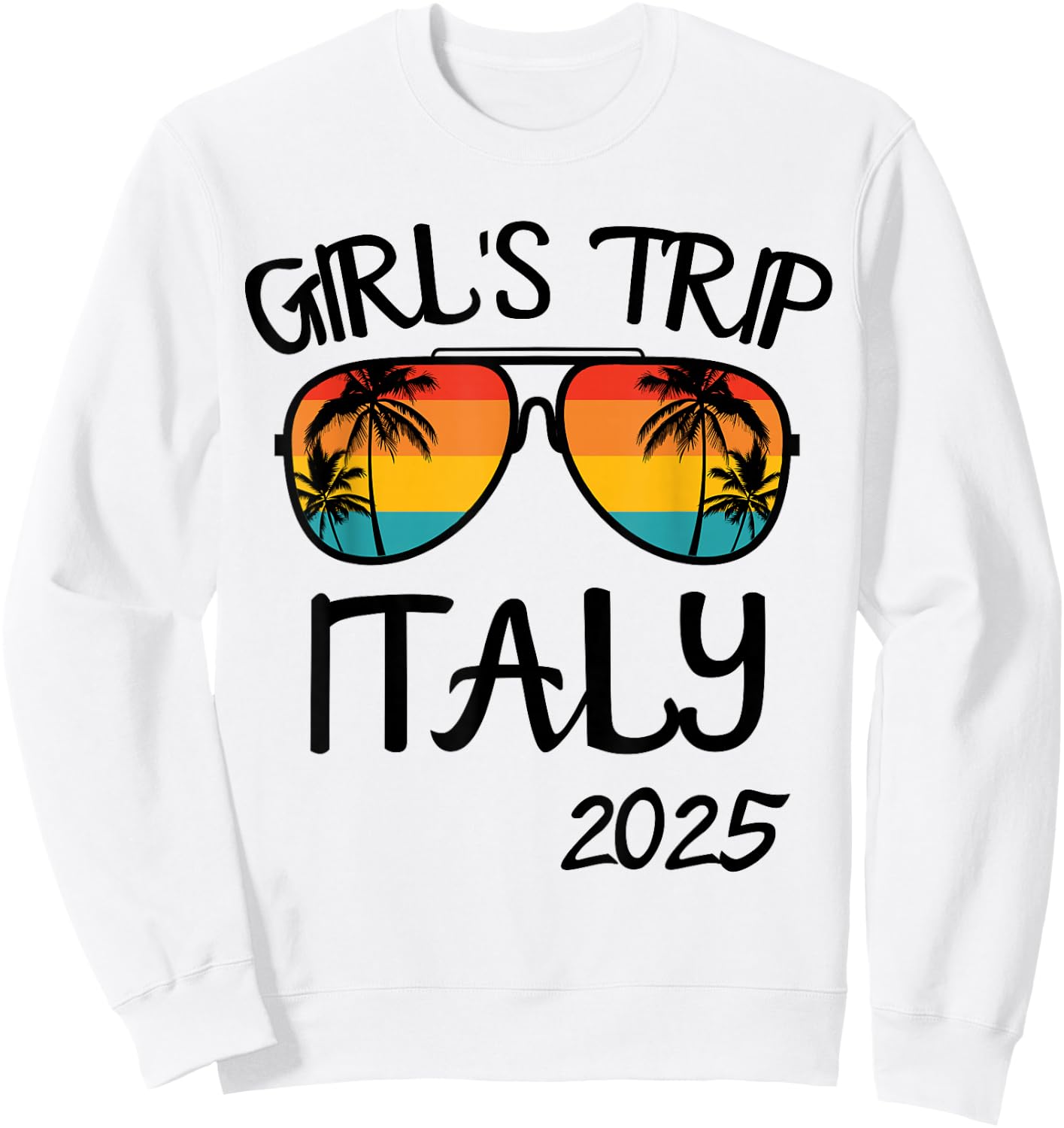 Girls Trip Italy 2025 Summer Vacation Matching Sweatshirt - Sweatshirt | White