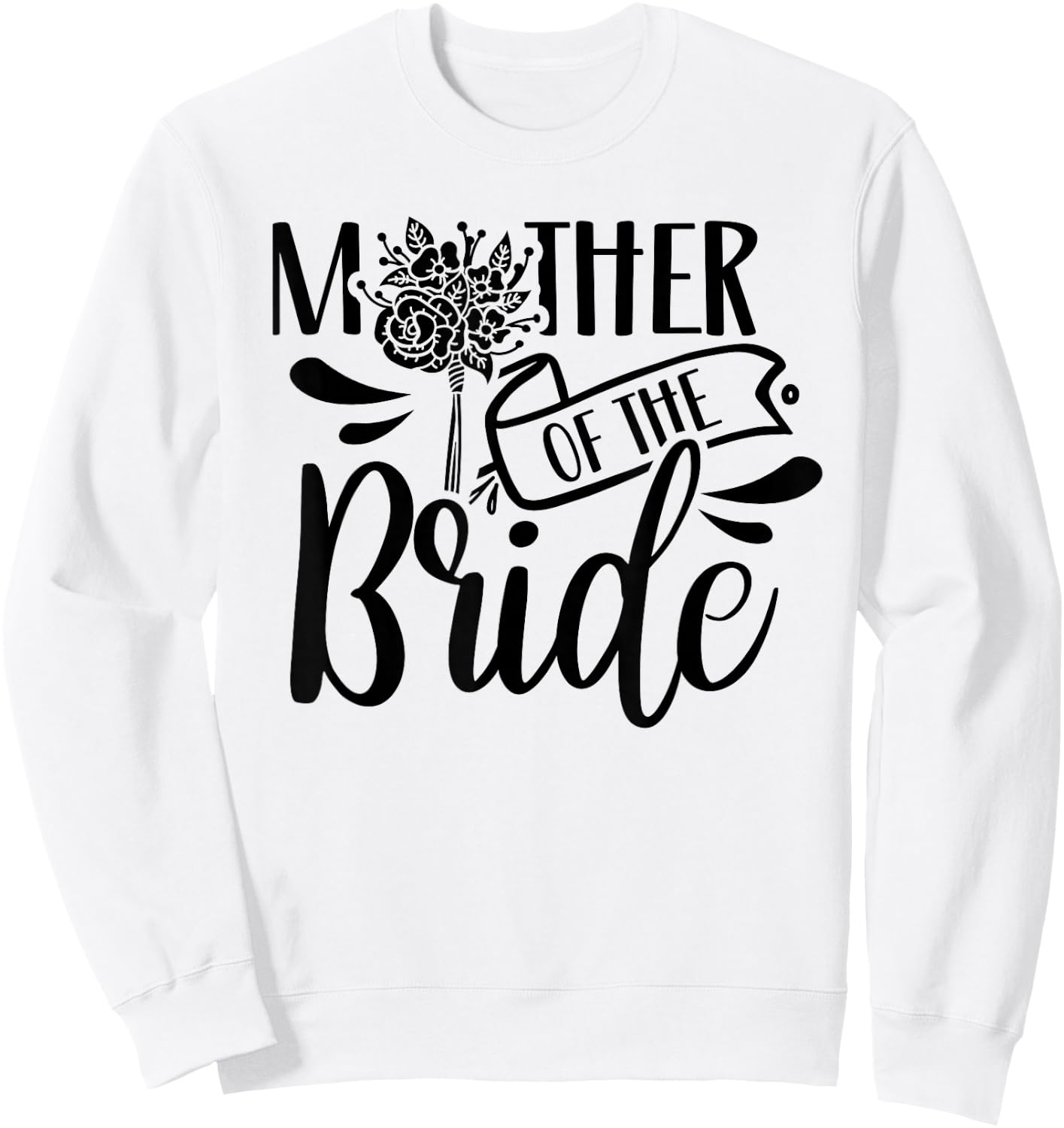 Mother Of The Bride Bachelorette Cute Party Wedding Mom Sweatshirt - Sweatshirt | White