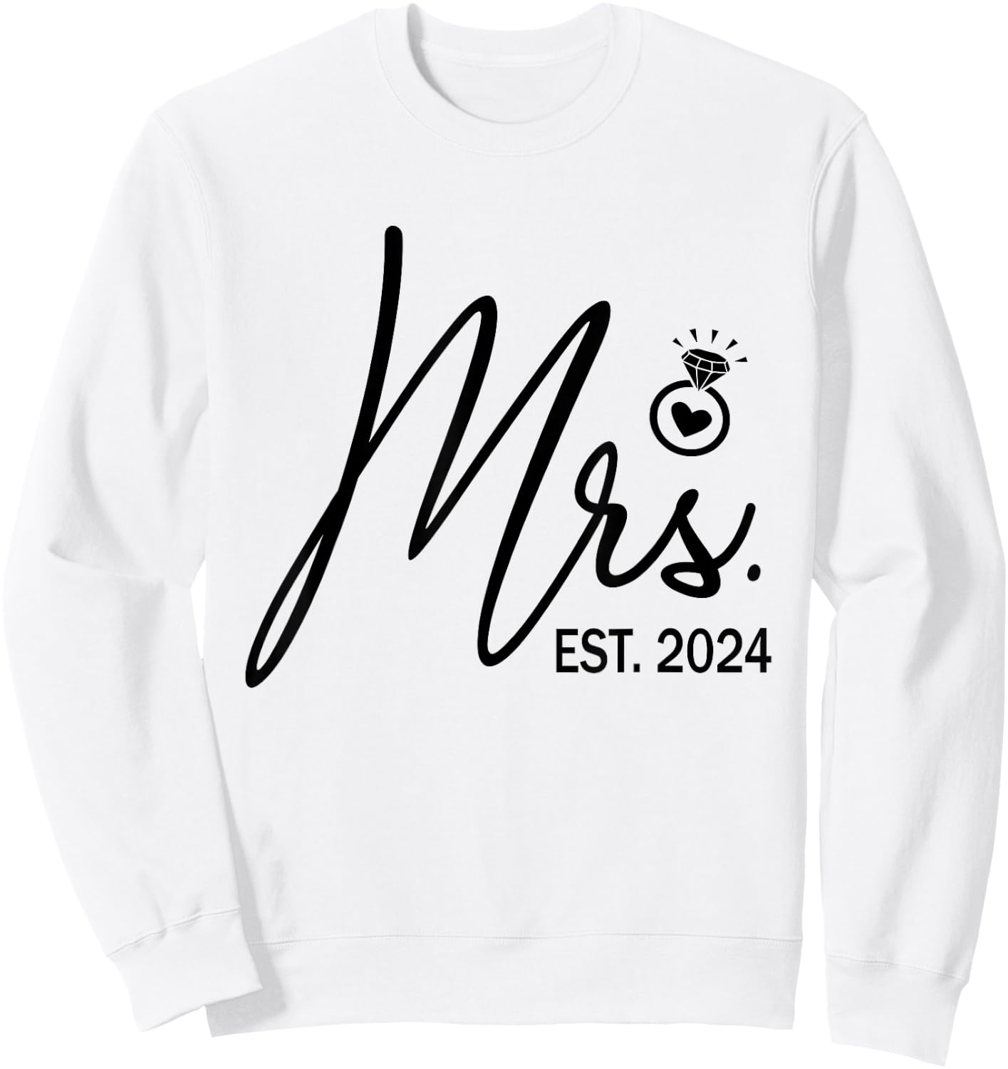 Mrs. Est. 2024 Just Married Wedding Wife Mr & Mrs Couple Sweatshirt - Sweatshirt | White