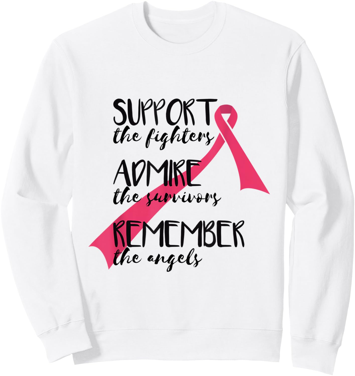 Support Fighter Admire Survivors Remember Angels Cancer Sweatshirt - Sweatshirt | White