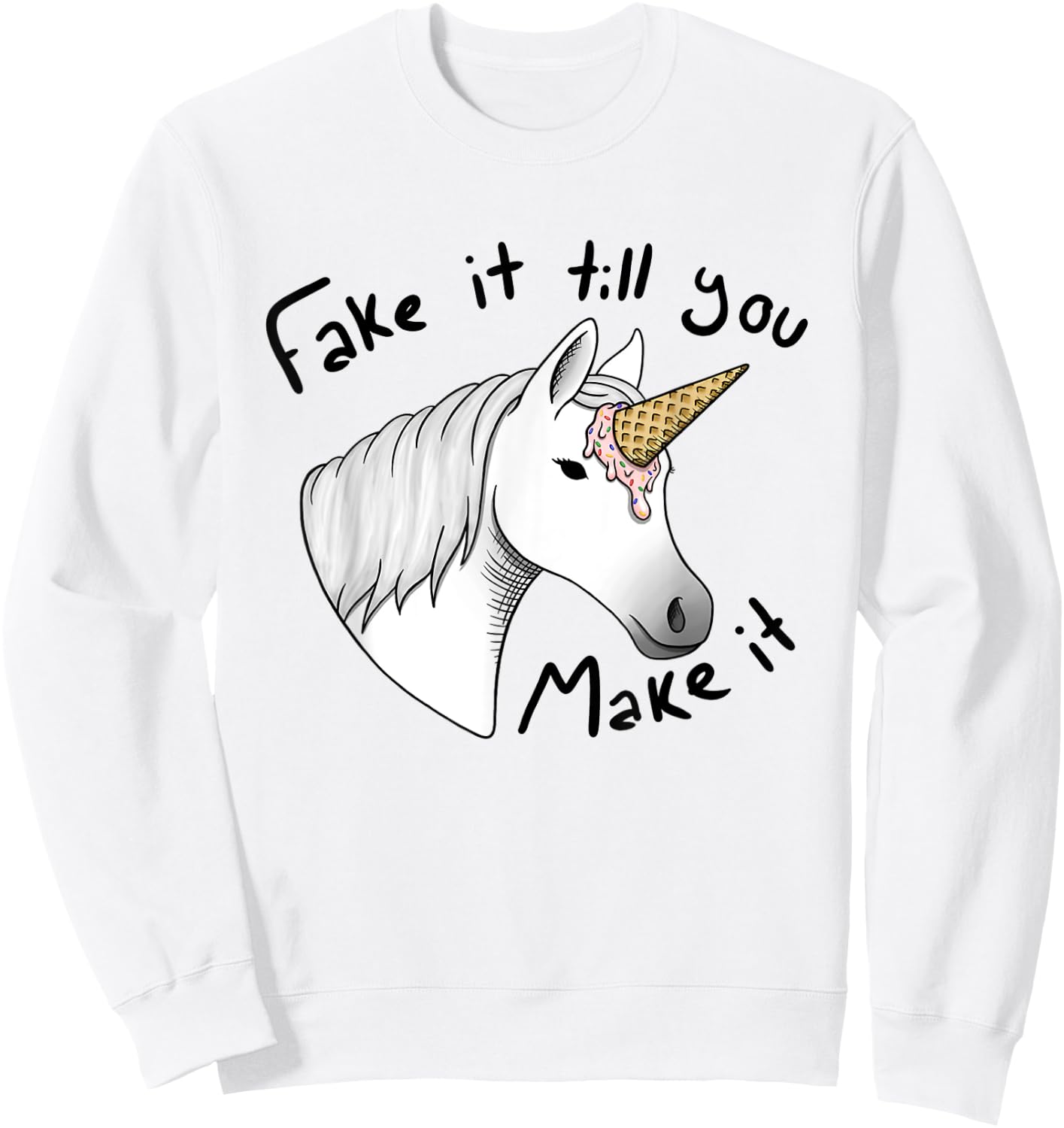 Unicorn fake it till you make it ice cream Sweatshirt - Sweatshirt | White