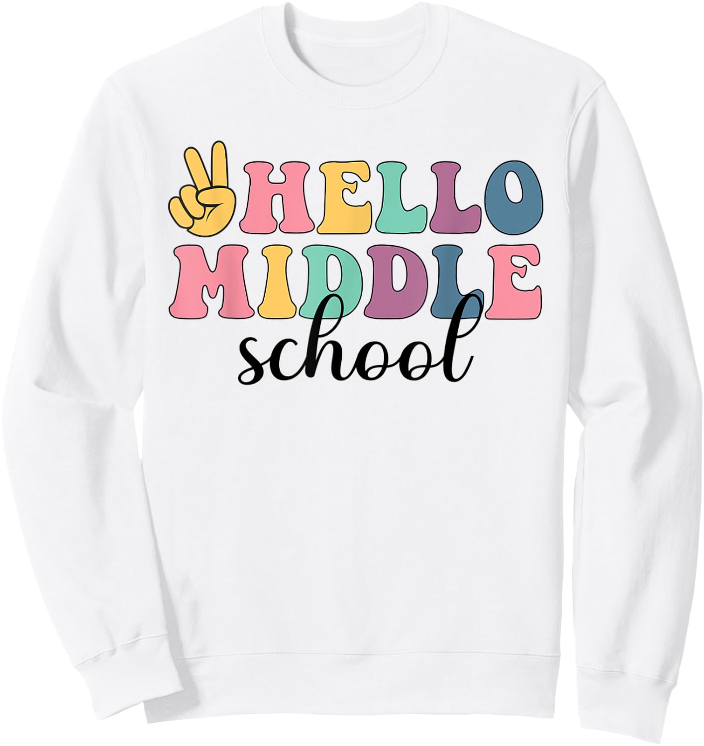 Hello Middle School Here I Come Retro Vintage Back To School Sweatshirt - Sweatshirt | White