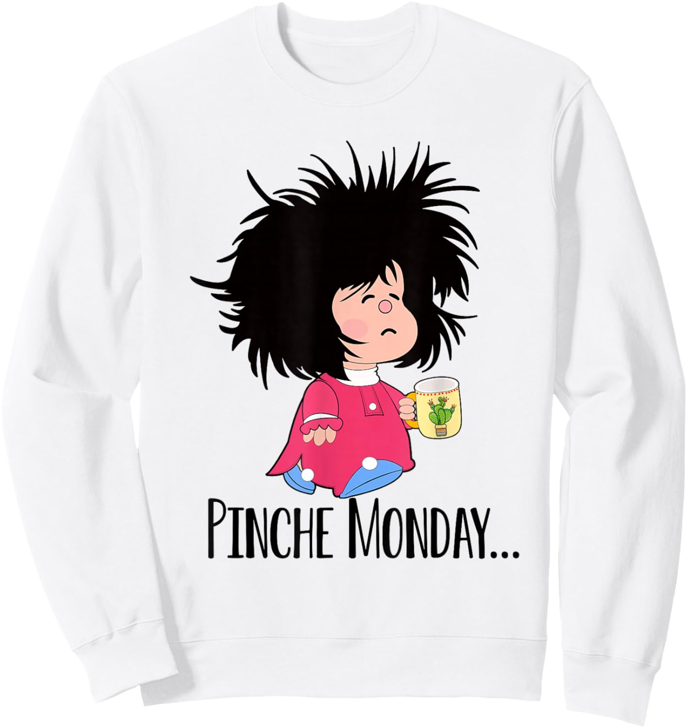 Pinche Monday Funny Sleepy Mafalda Spanish Sweatshirt - Sweatshirt | White