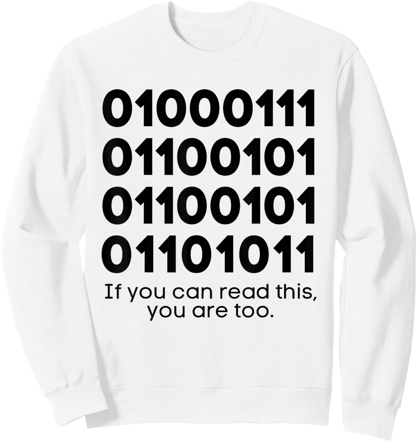 Computer Binary Code Funny Programmer Developer Geek IT Sweatshirt - Sweatshirt | White
