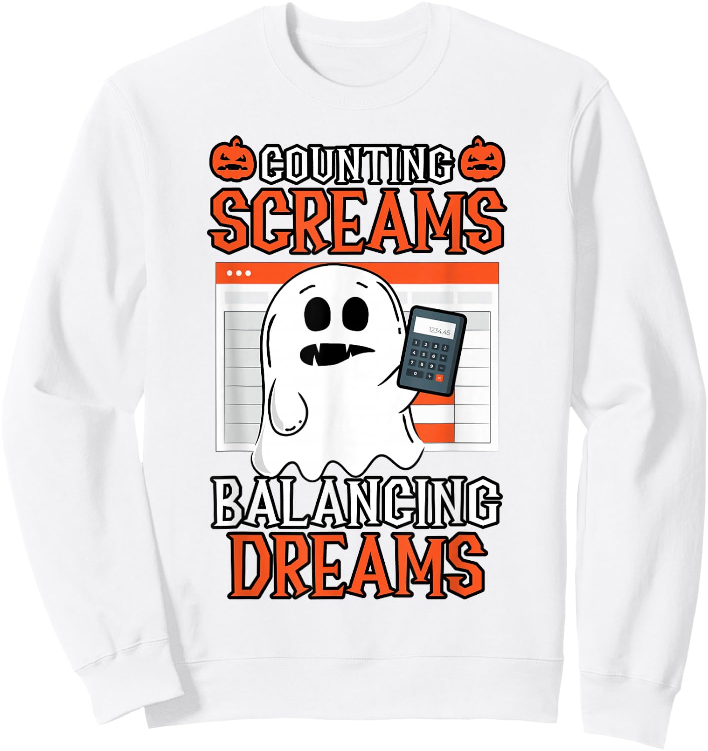 Counting Screams Balancing Dreams Accountant Halloween Sweatshirt - Sweatshirt | White