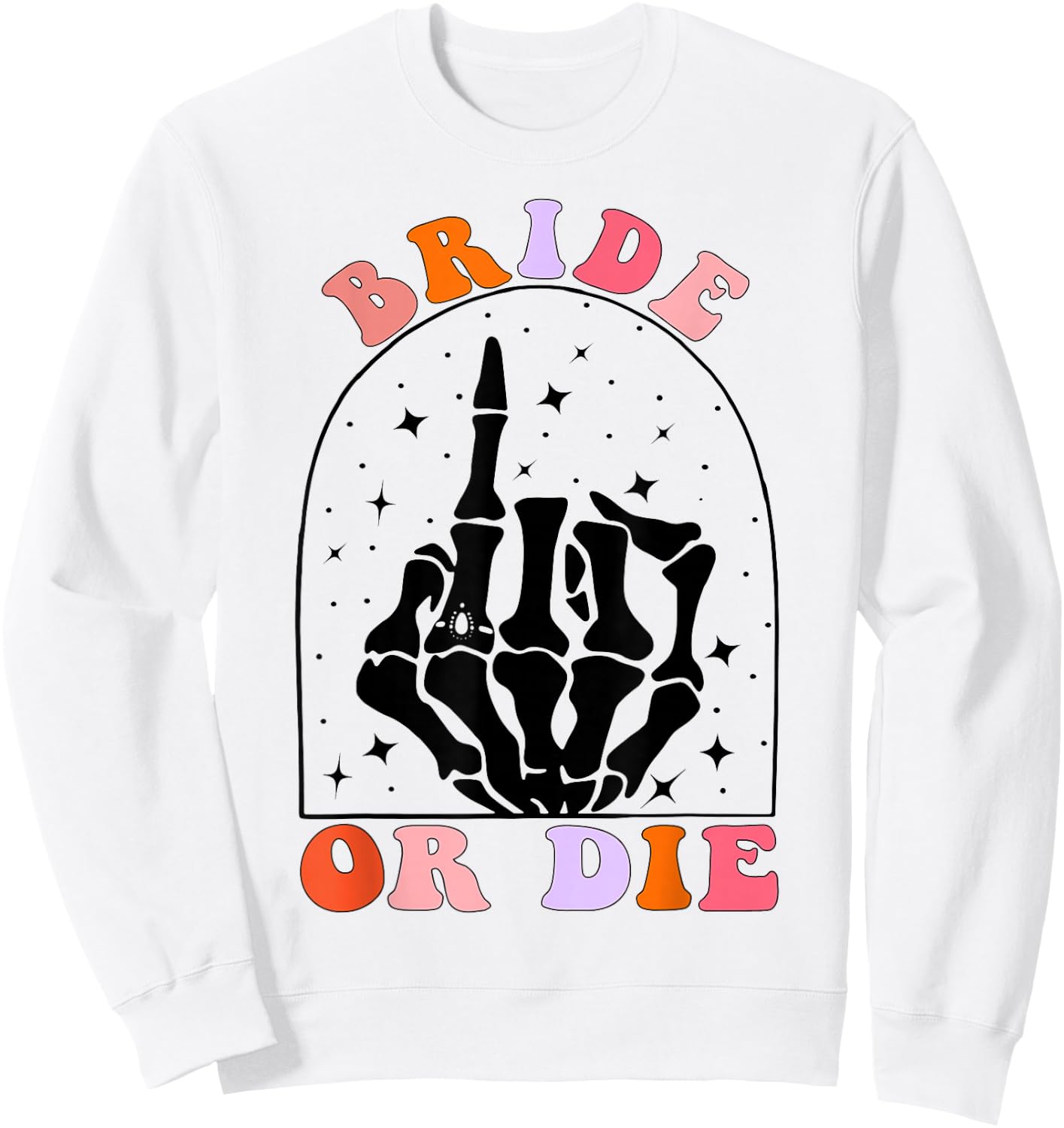 Halloween Bride Or Die Retro Bachelorette Matching Sweatshirt - Sweatshirt | White