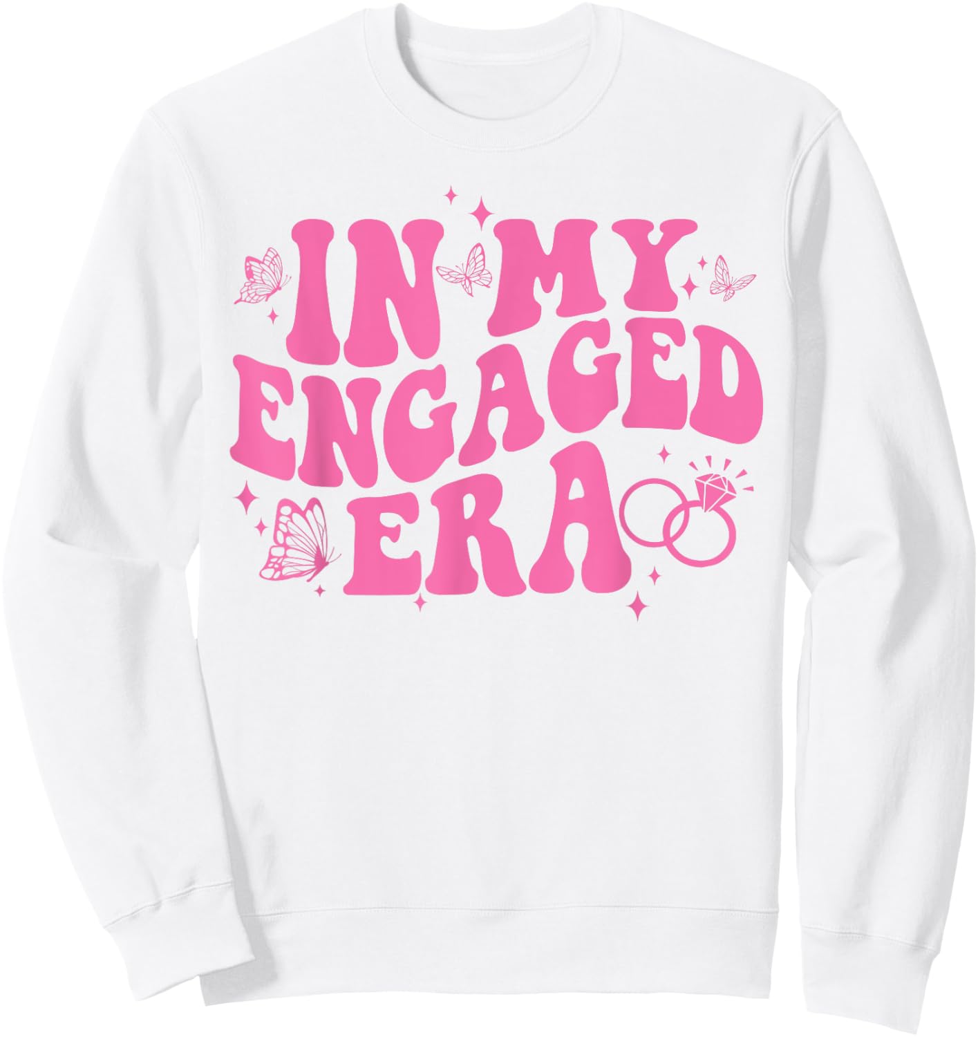 In My Engaged Era Groovy Bride Bachelorette Party Bridesmaid Sweatshirt - Sweatshirt | White