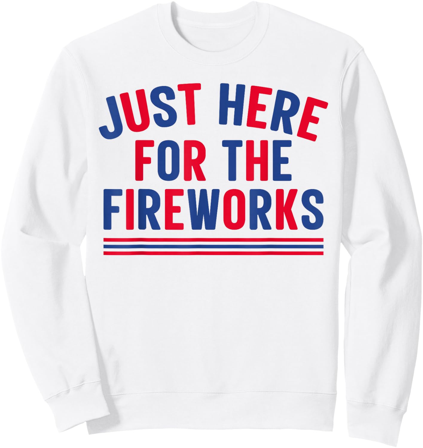 Just Here for The Fireworks Men Funny 4th of July Couple Sweatshirt - Sweatshirt | White
