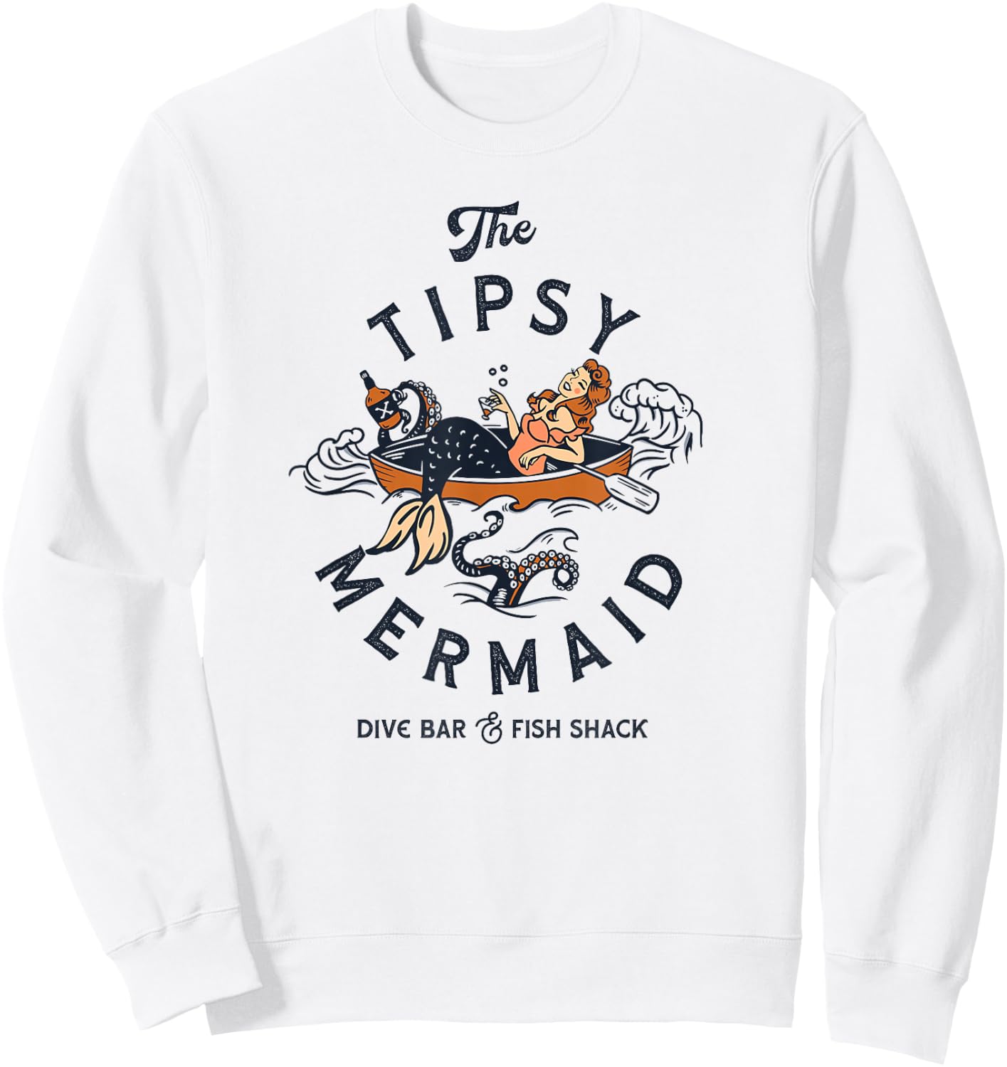 The Tipsy Mermaid Dive Bar & Fish Shack: Vintage Pinup Art Sweatshirt - Sweatshirt | White