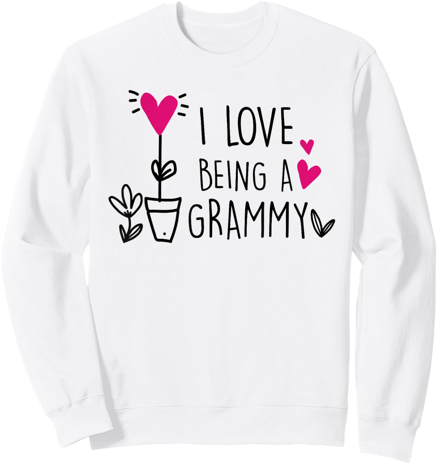 I Love Being a Grammy Inspirational Grandma Mothers Day Sweatshirt - Sweatshirt | White
