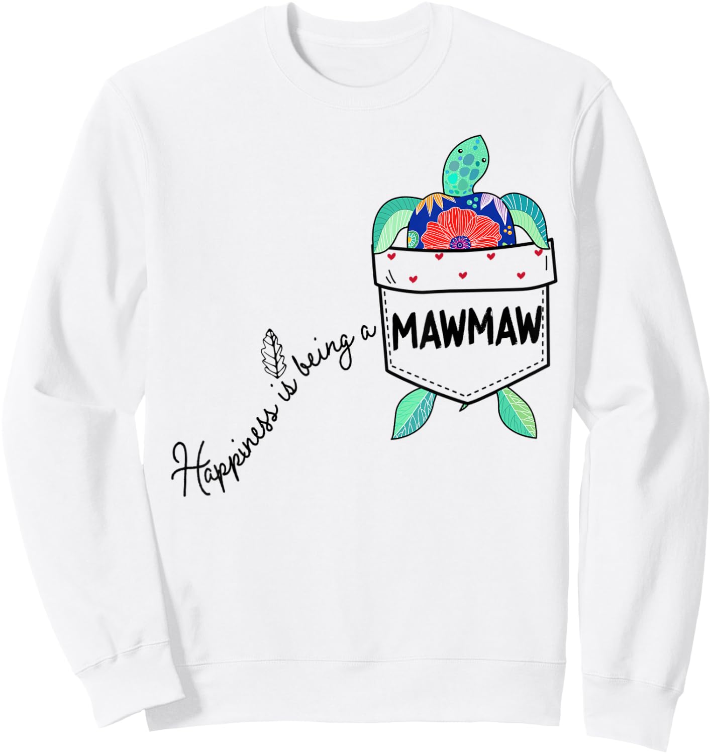 Happiness is being a Mawmaw Sea Turtle Ocean Animal Sweatshirt - Sweatshirt | White