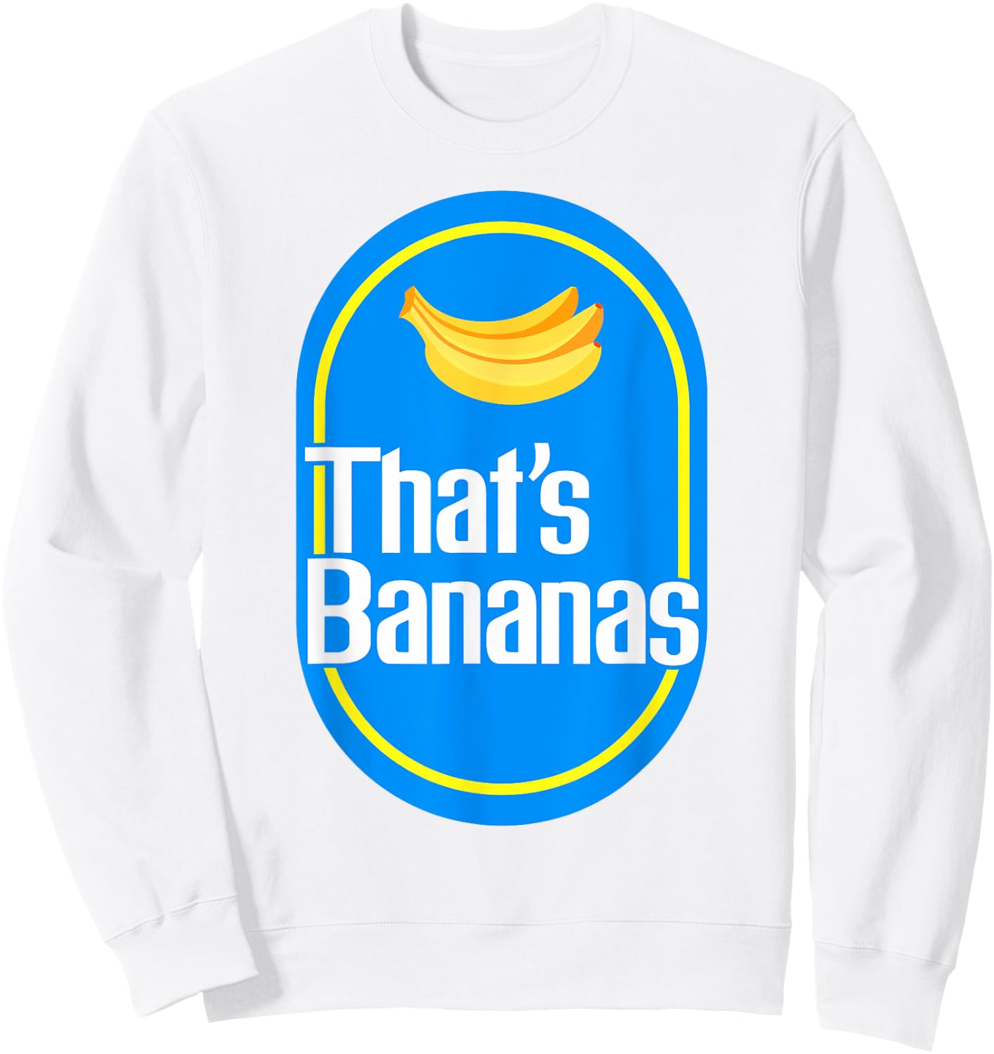 Funny Bananas Shirt That's Bananas Halloween Costume Sweatshirt - Sweatshirt | White