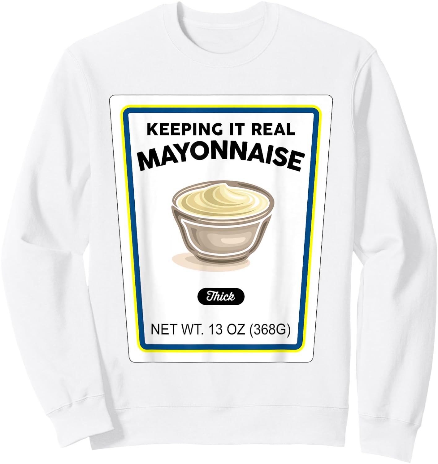 Halloween Matching Costume Real Mayonnaise Bottle Label Sweatshirt - Sweatshirt | White