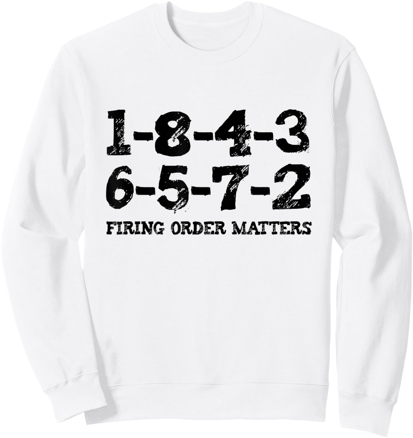 1-8-4-3-6-5-7-2 Firing Order Matters 18436572 V8 Big Block Sweatshirt - Sweatshirt | White