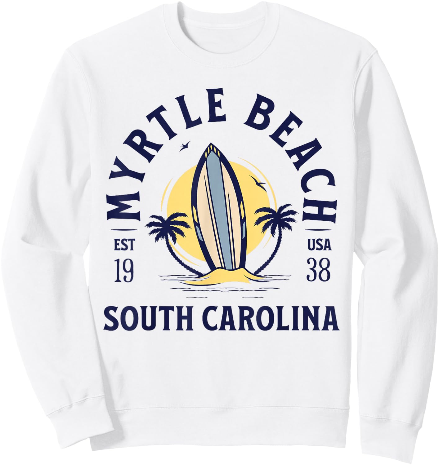 Myrtle Beach South Carolina Surf Summer Vacation Vintage Sweatshirt - Sweatshirt | White