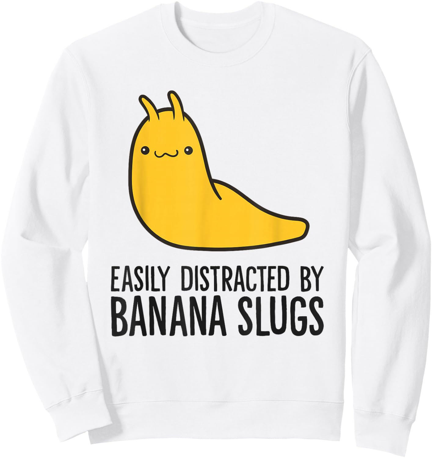 Easily Distracted By Banana Slugs Sweatshirt - Sweatshirt | White