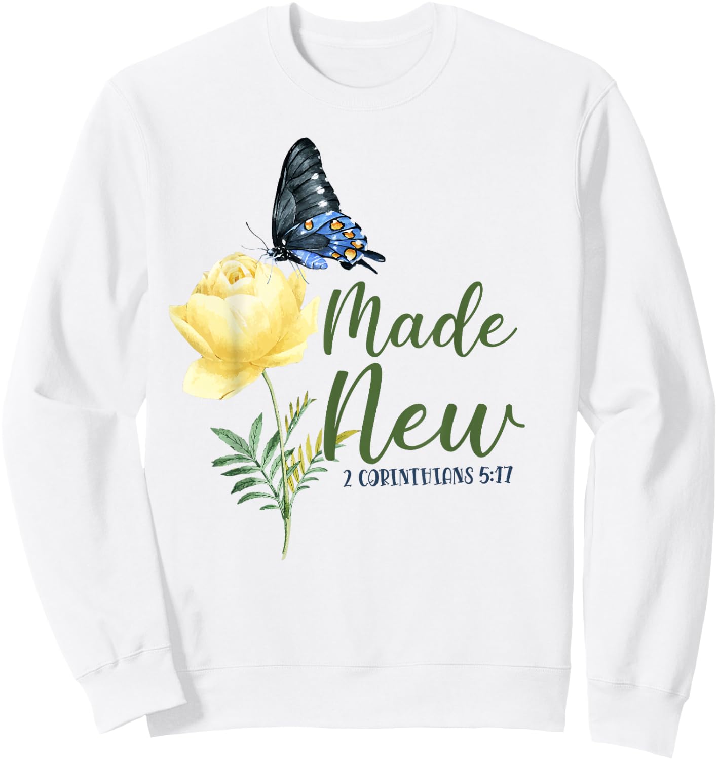 Christian Bible Verse Butterfly Flower 2 Corinthians 5:17 Sweatshirt - Sweatshirt | White