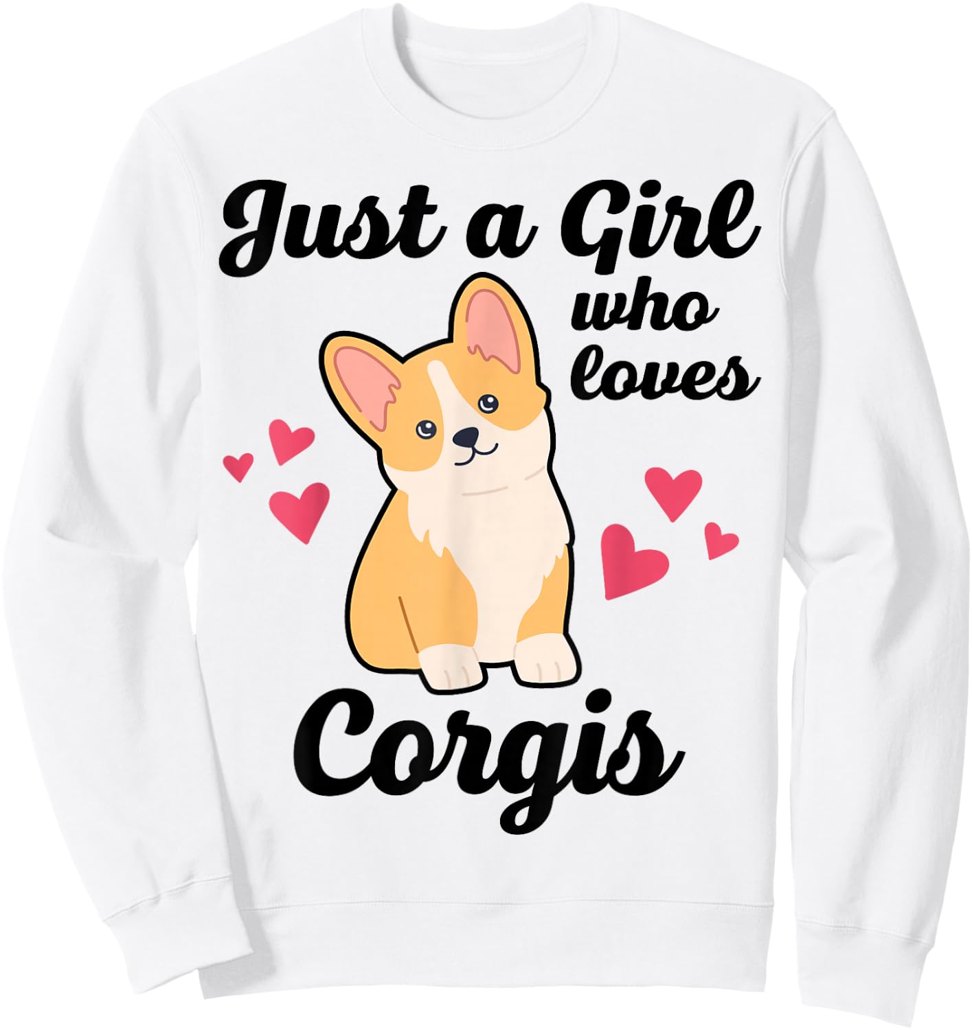 Girl Who Loves Corgi Sweatshirt - Sweatshirt | White
