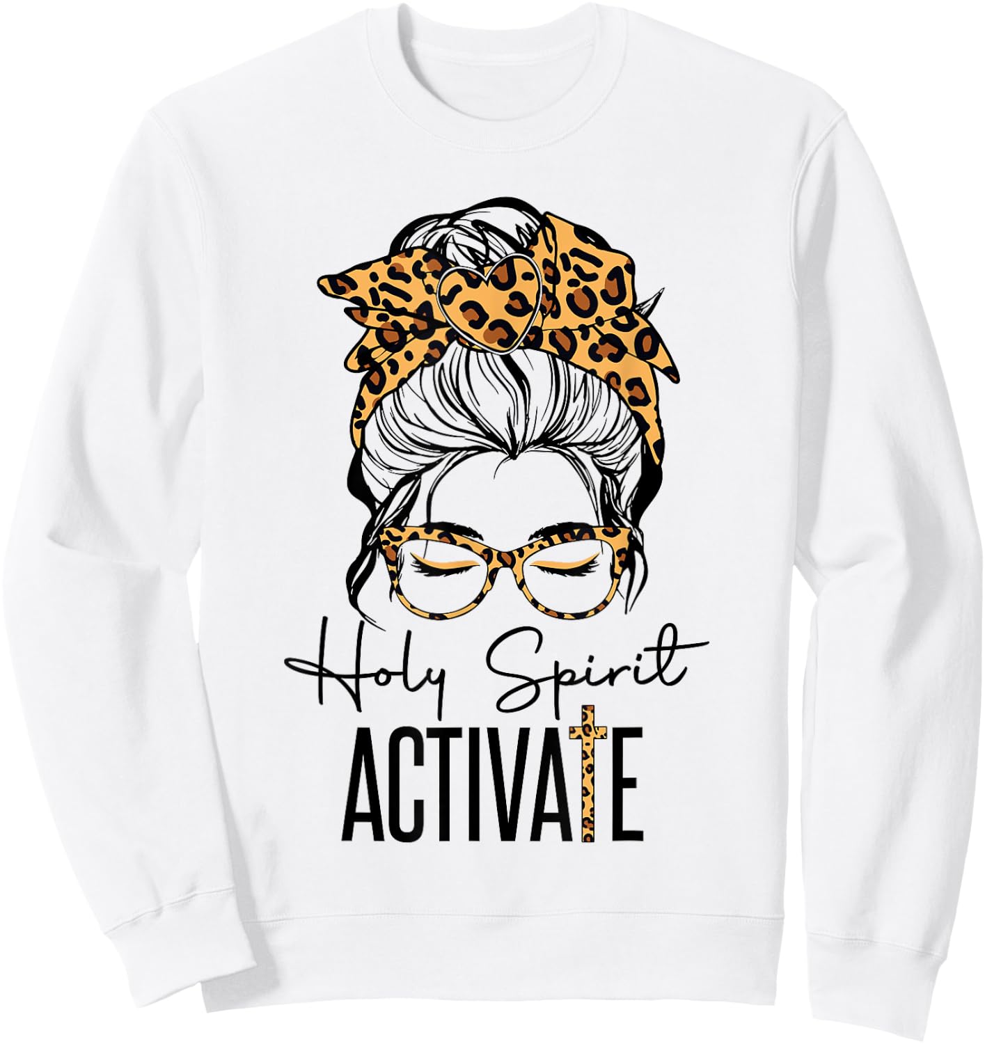 Holy Spirit Activate Black Mom Life Leopard Messy Bun Women Sweatshirt - Sweatshirt | White