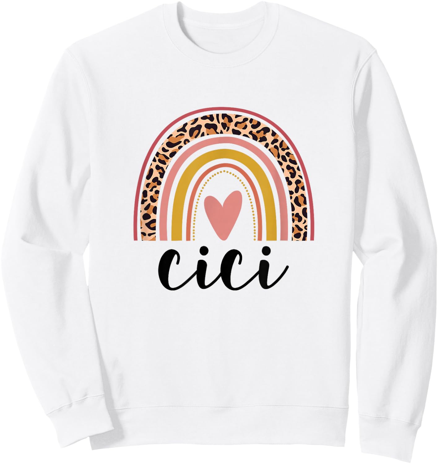 Rainbow Cici, Mothers Day For Cici Sweatshirt - Sweatshirt | White