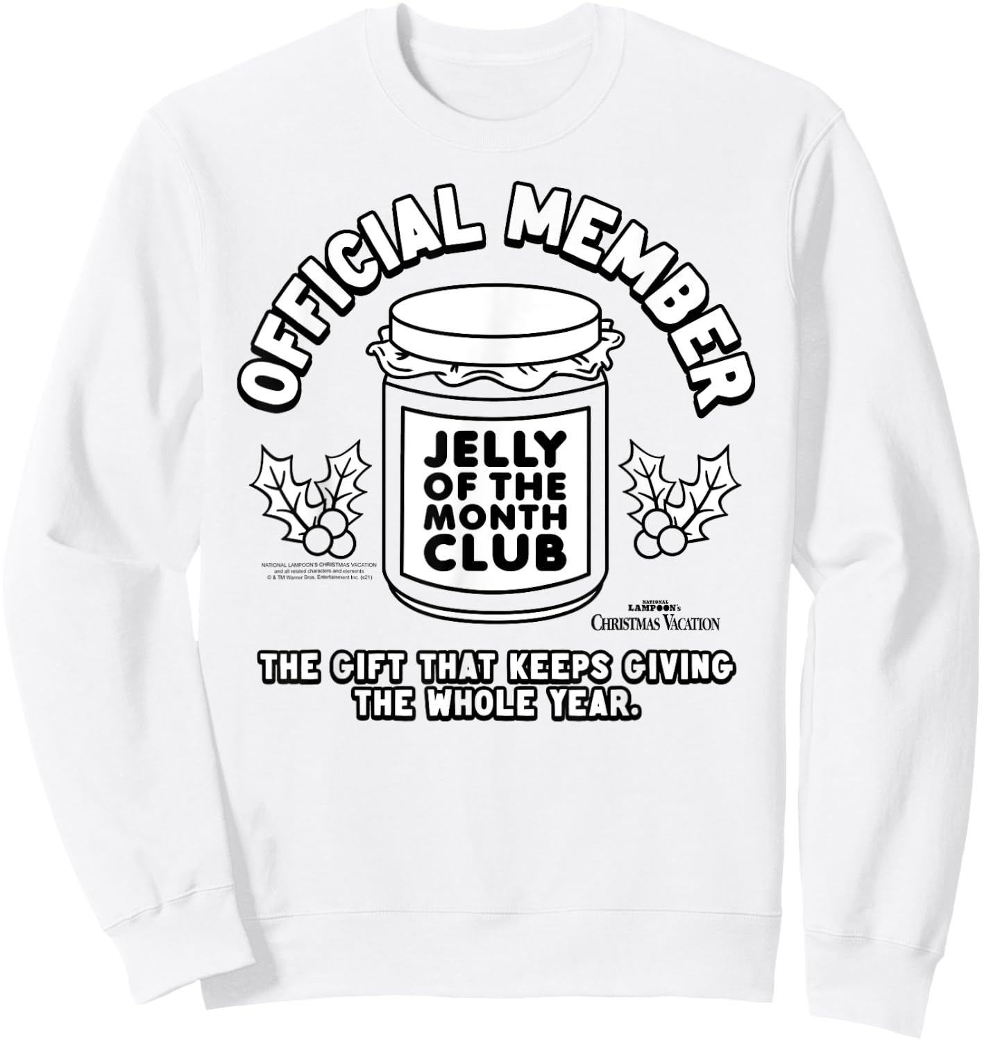 Christmas Vacation Jelly of The Month Club Member Movie Sweatshirt - Sweatshirt | White