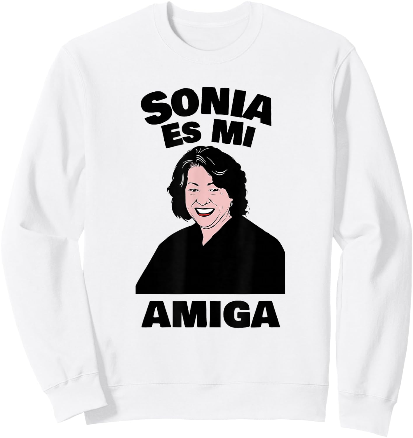 Sonia Sotomayor Funny Latina Law Student Attorney Sweatshirt - Sweatshirt | White
