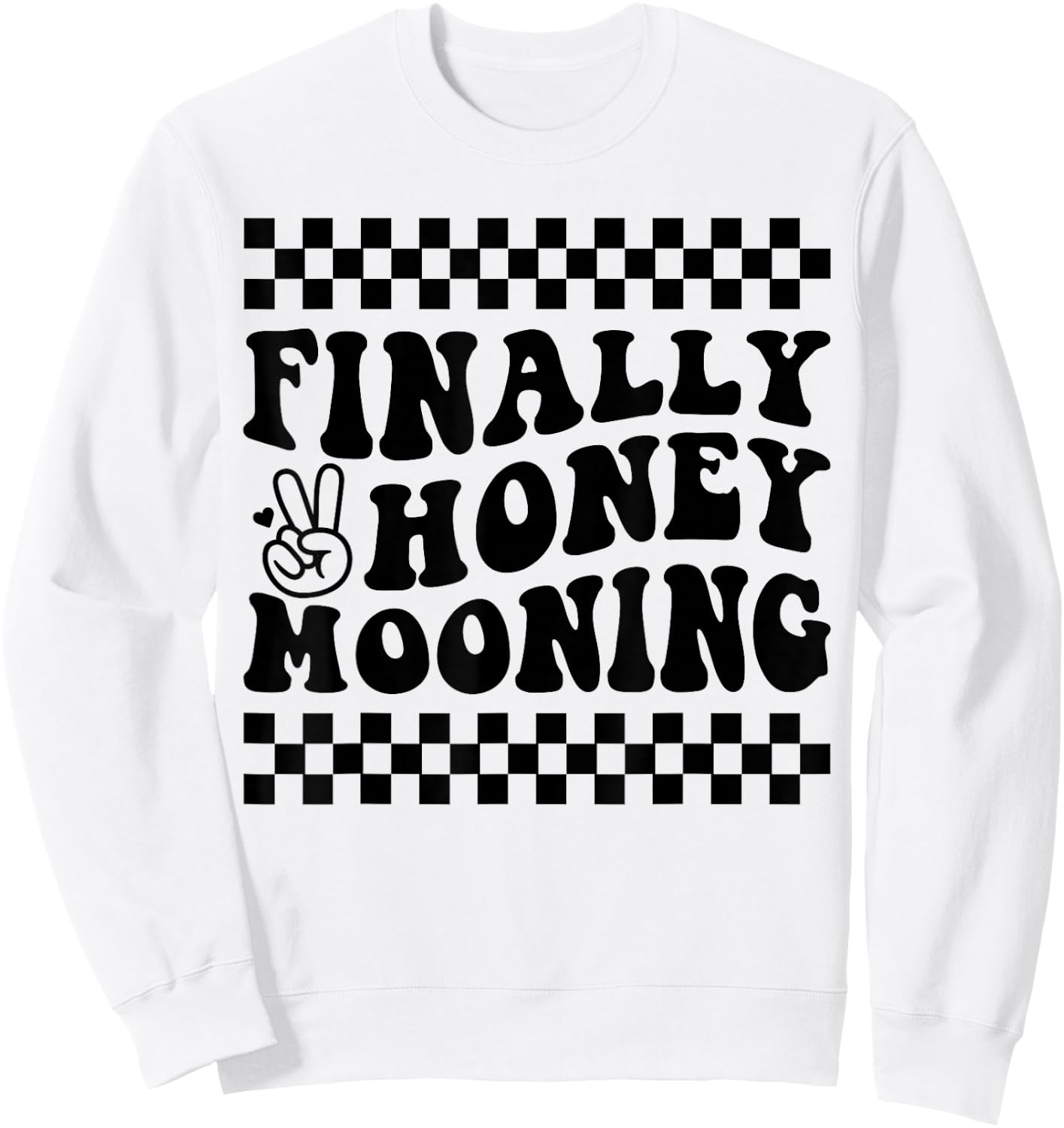 Finally Honeymooning Couples Honeymoon Matching Honeymoonin Sweatshirt - Sweatshirt | White