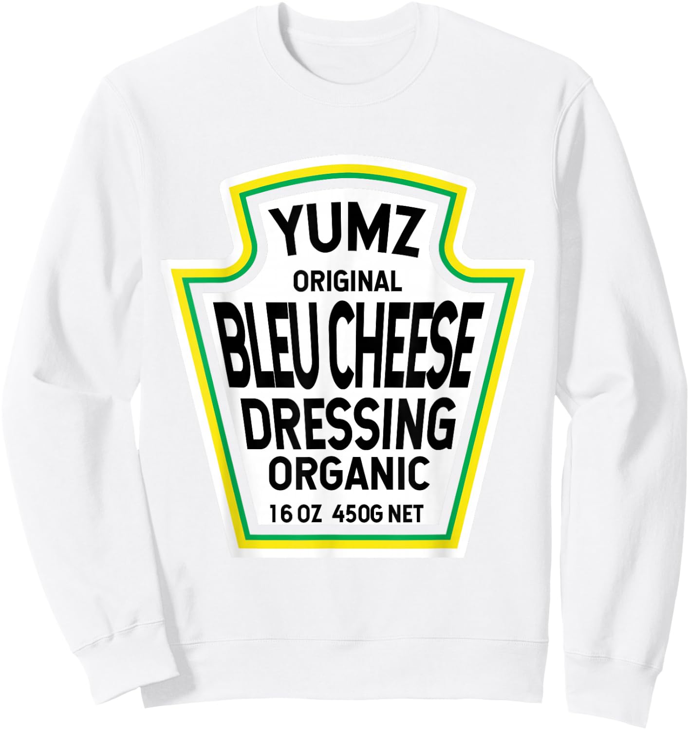 Bleu Cheese Dressing Salad Easy Halloween Group Costume Sweatshirt - Sweatshirt | White