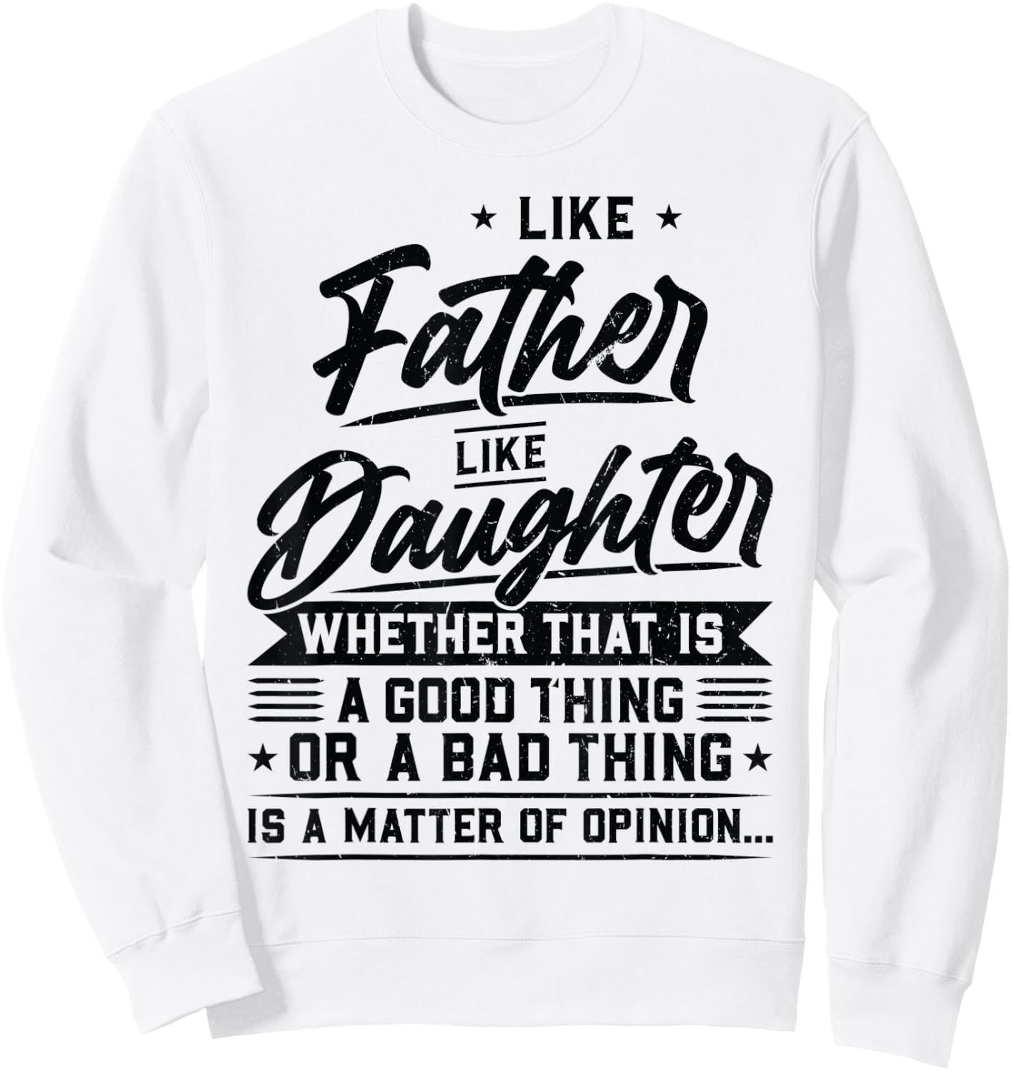 Like Father like Daughter Father Sweatshirt - Sweatshirt | White