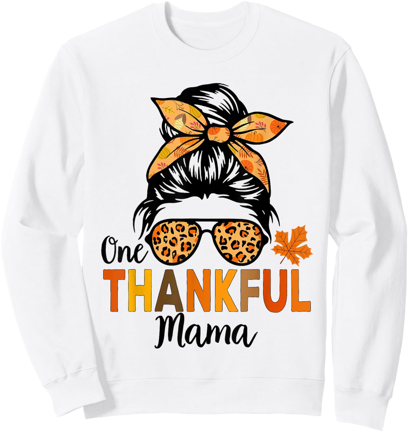 One Thankful Mama Thanksgiving Women Messy Bun Leopard Sweatshirt - Sweatshirt | White