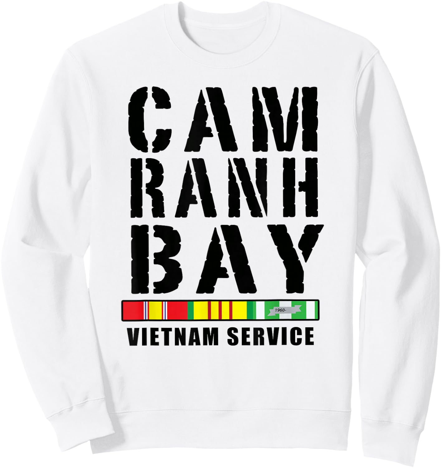 Cam Ranh Bay Vietnam Service Vietnam Vetran Sweatshirt - Sweatshirt | White