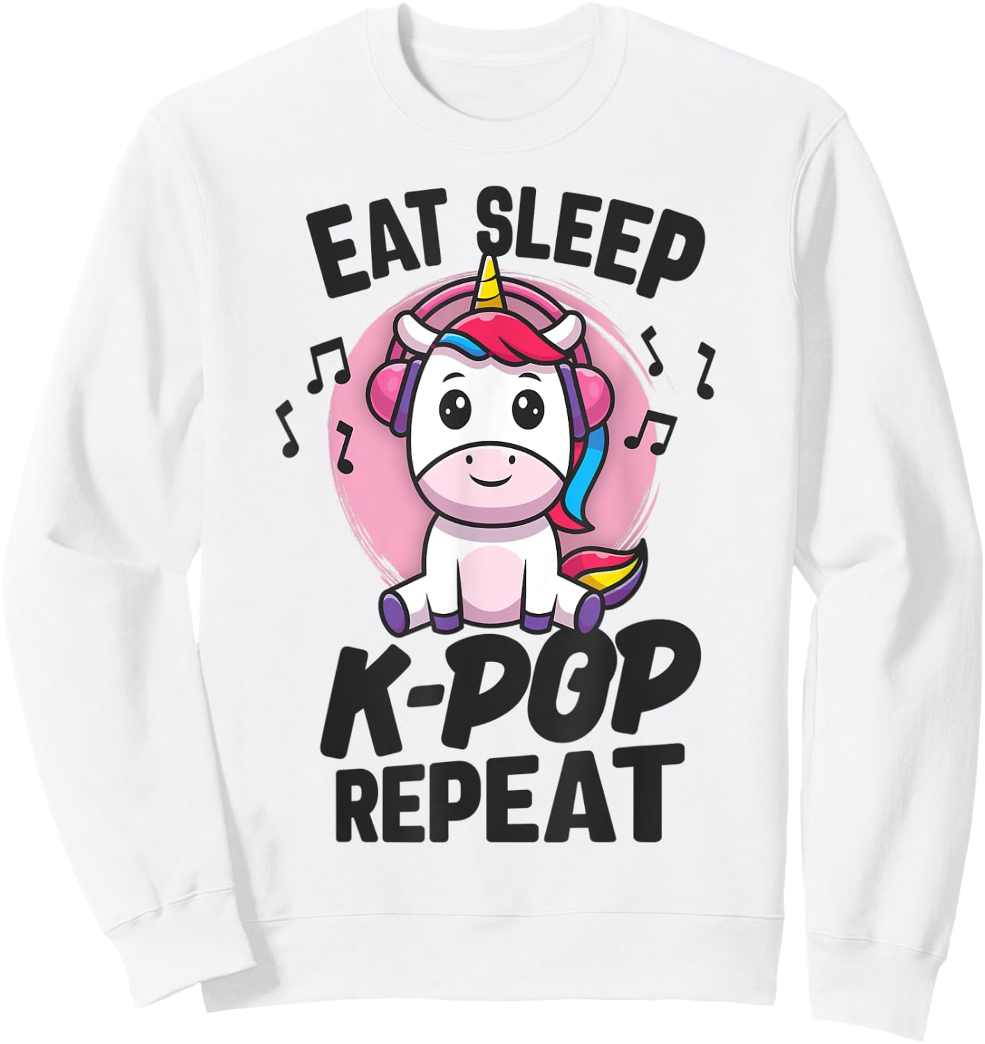 Eat Sleep KPop Repeat Kawaii Unicorn Korean Merchandise Sweatshirt - Sweatshirt | White