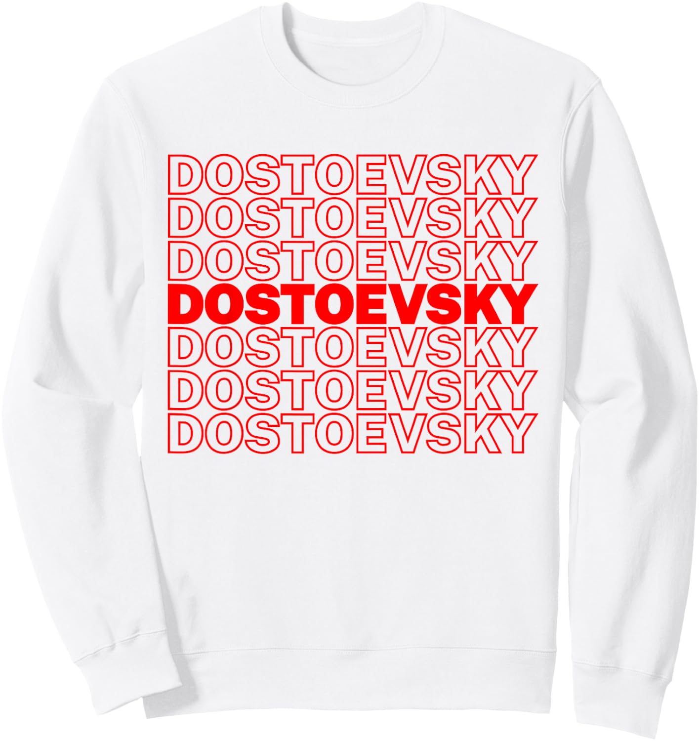 Funny Fyodor Dostoevsky Russian Literature Writer Literary Sweatshirt - Sweatshirt | White