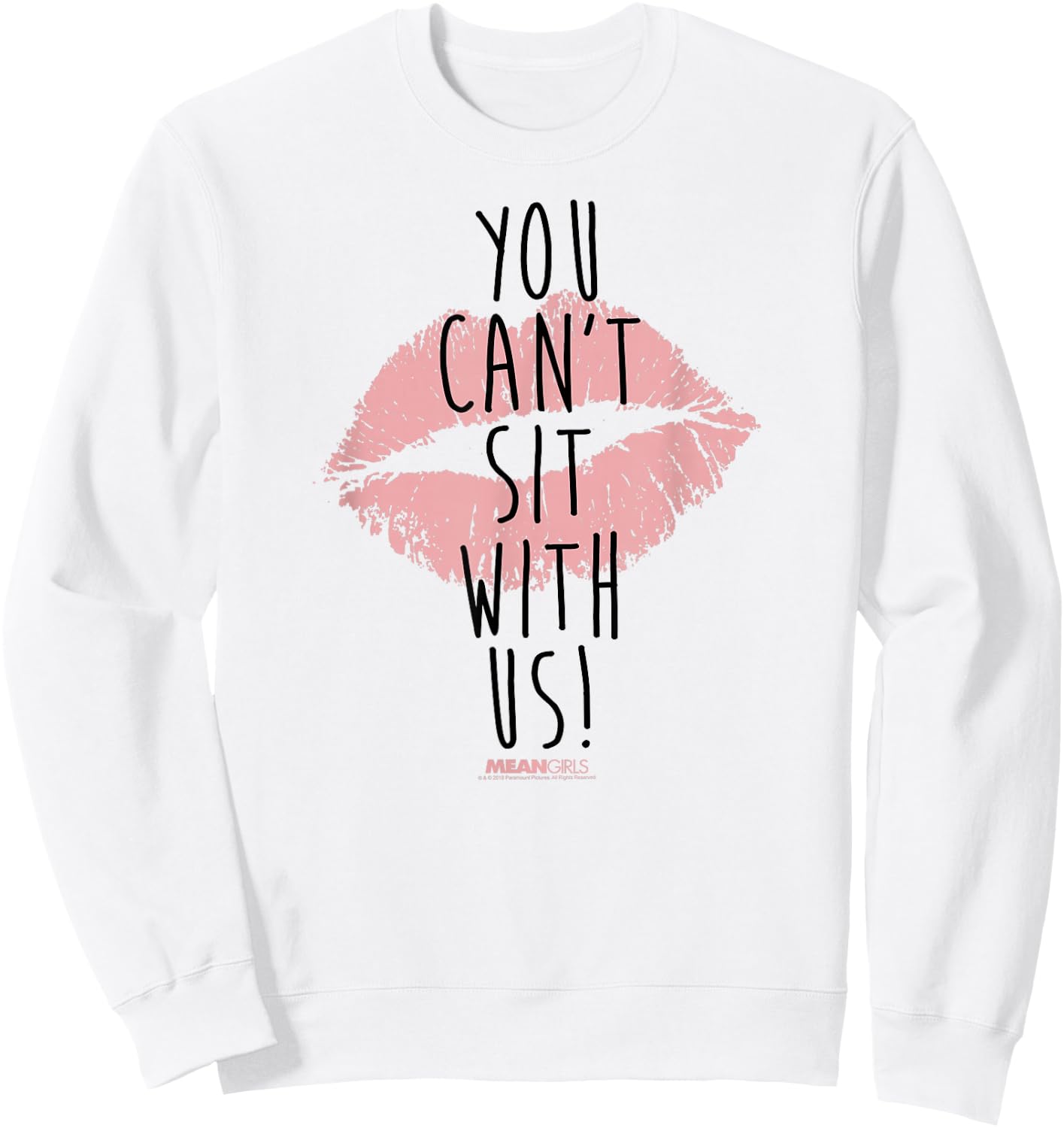 Mean Girls You Cant Sit with Us Sweatshirt - Sweatshirt | White