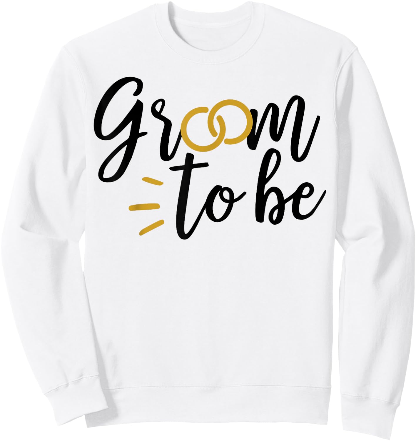 Groom To Be Cute Engagement Wedding Matching Sweatshirt - Sweatshirt | White