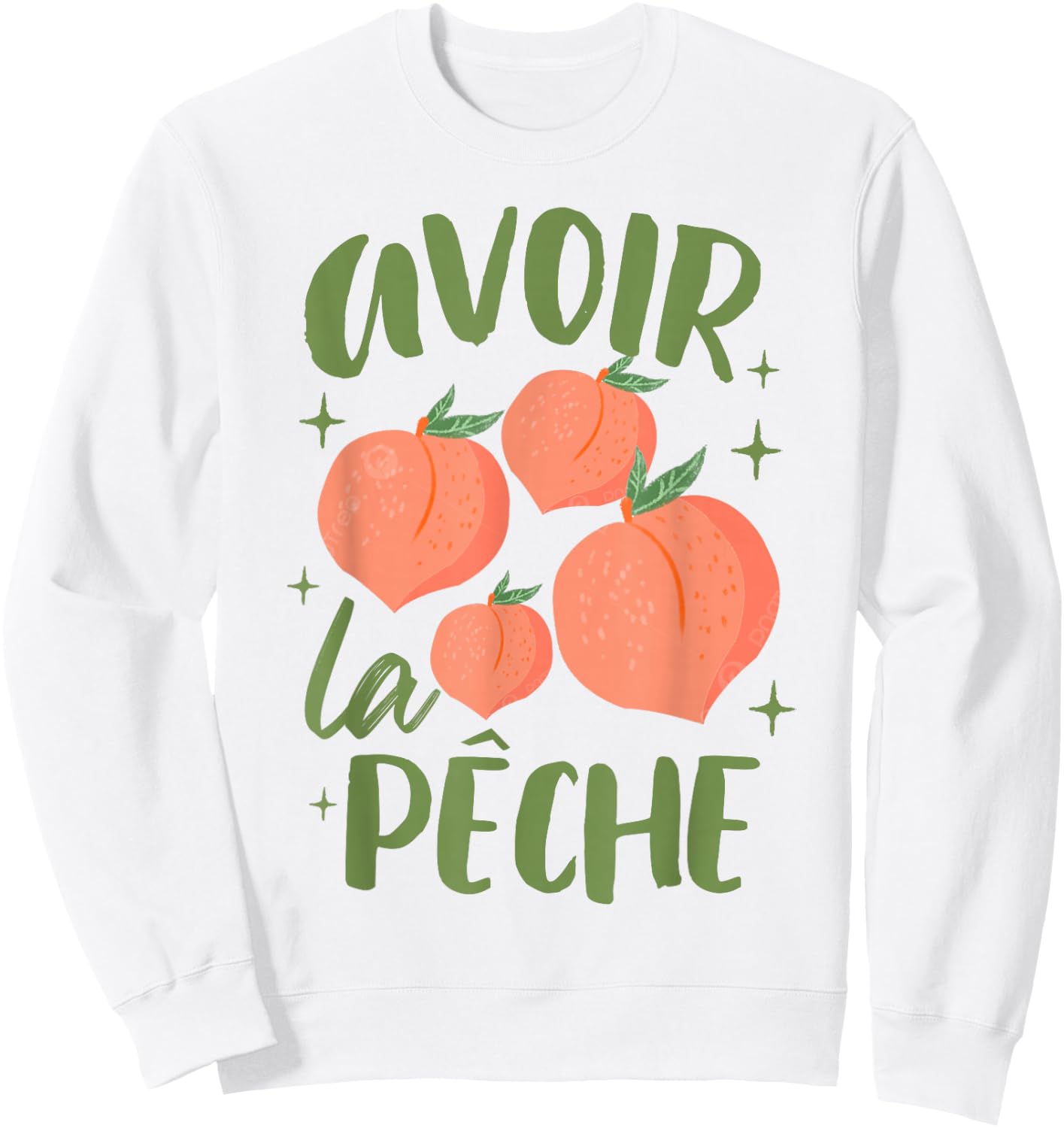 French Sayings Peach Lover Farmers Market Avoir La Peche Sweatshirt - Sweatshirt | White
