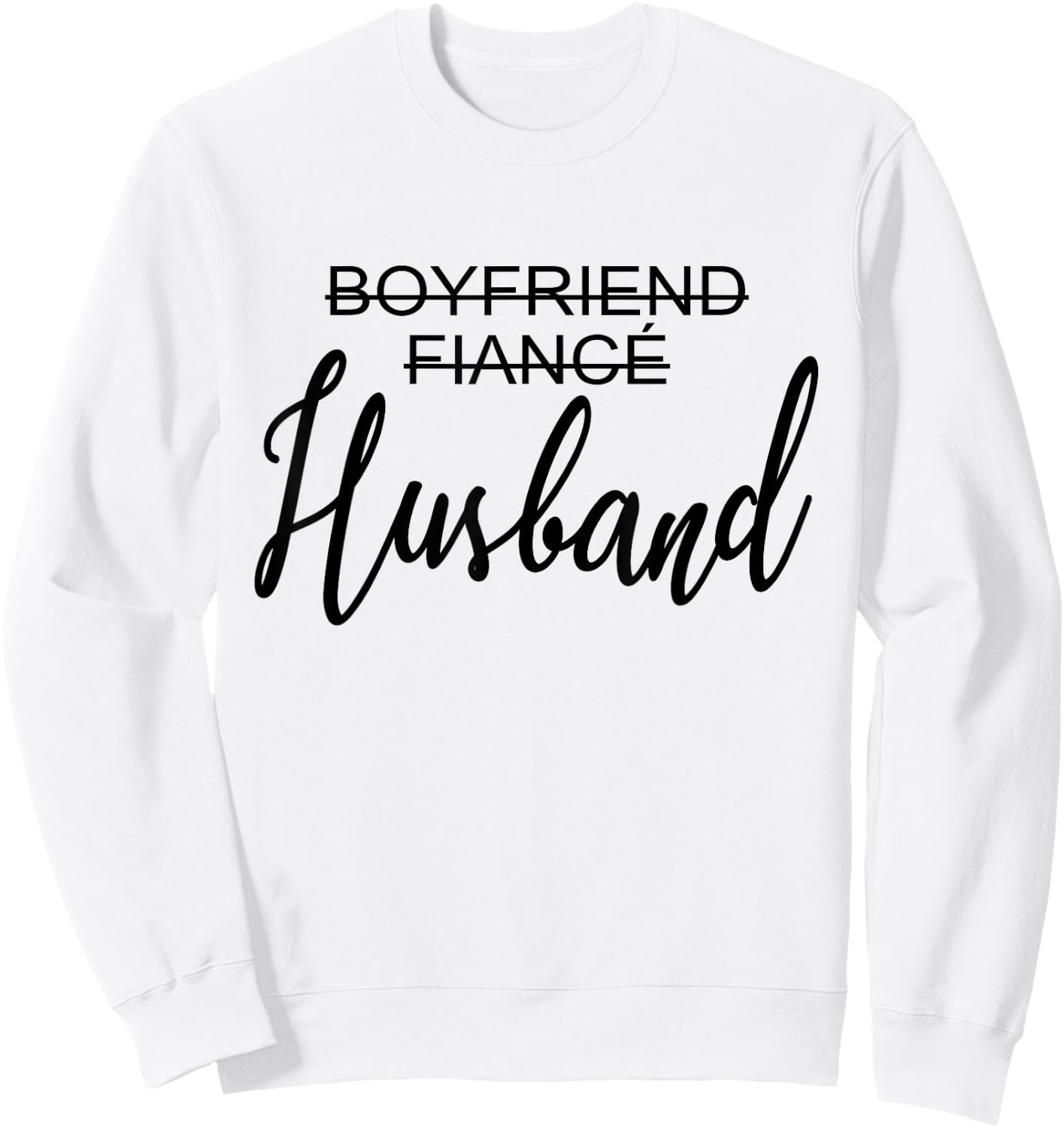 Boyfriend Fiancé Husband, Just Married, Wedding, Matching Sweatshirt - Sweatshirt | White