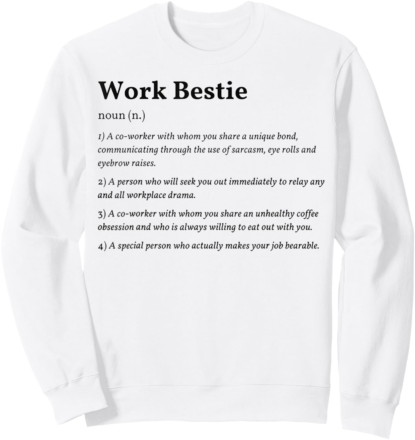 Work Bestie Definition Sweatshirt - Sweatshirt | White